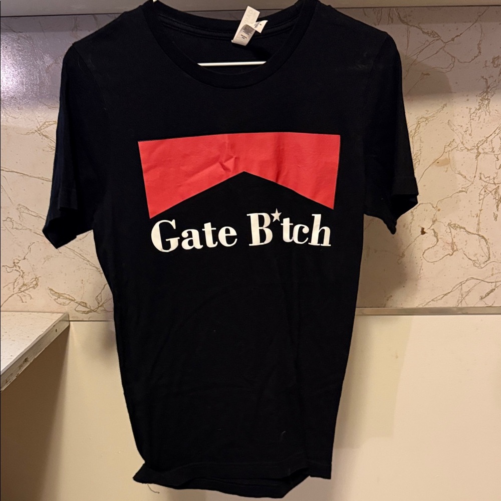 Gate B*tch t shirt